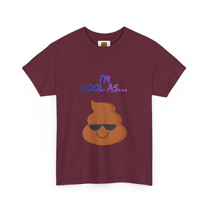 Cool Poop Emoji T-Shirt — "I’m Cool As..." Novelty Tee