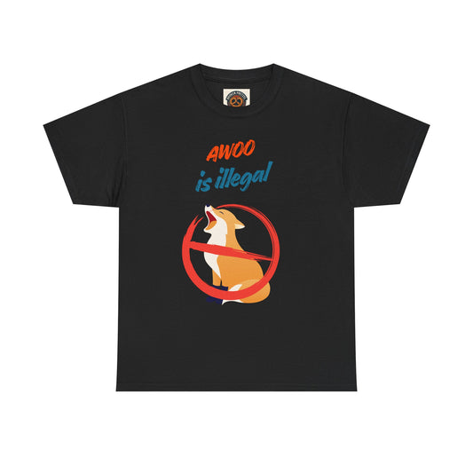 Graphic Tee — "Awoo Is Illegal" Corgi Protest Shirt