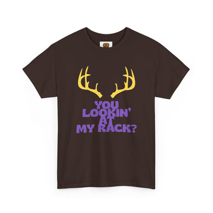 Funny Antler T-Shirt — "You Lookin' at My Rack?" Hunting Humor Tee