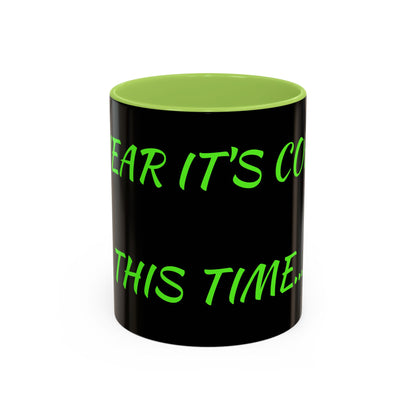 Funny Coffee Mug - "Dear It's Coffee Time" Neon Green Accent Mug (11/15oz)