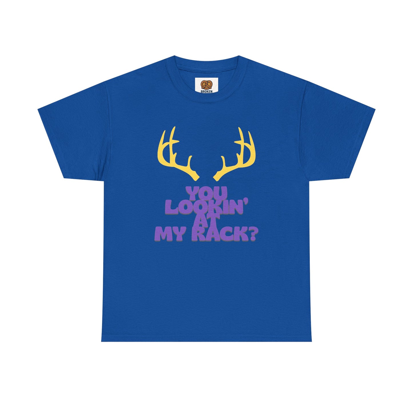 Funny Antler T-Shirt — "You Lookin' at My Rack?" Hunting Humor Tee