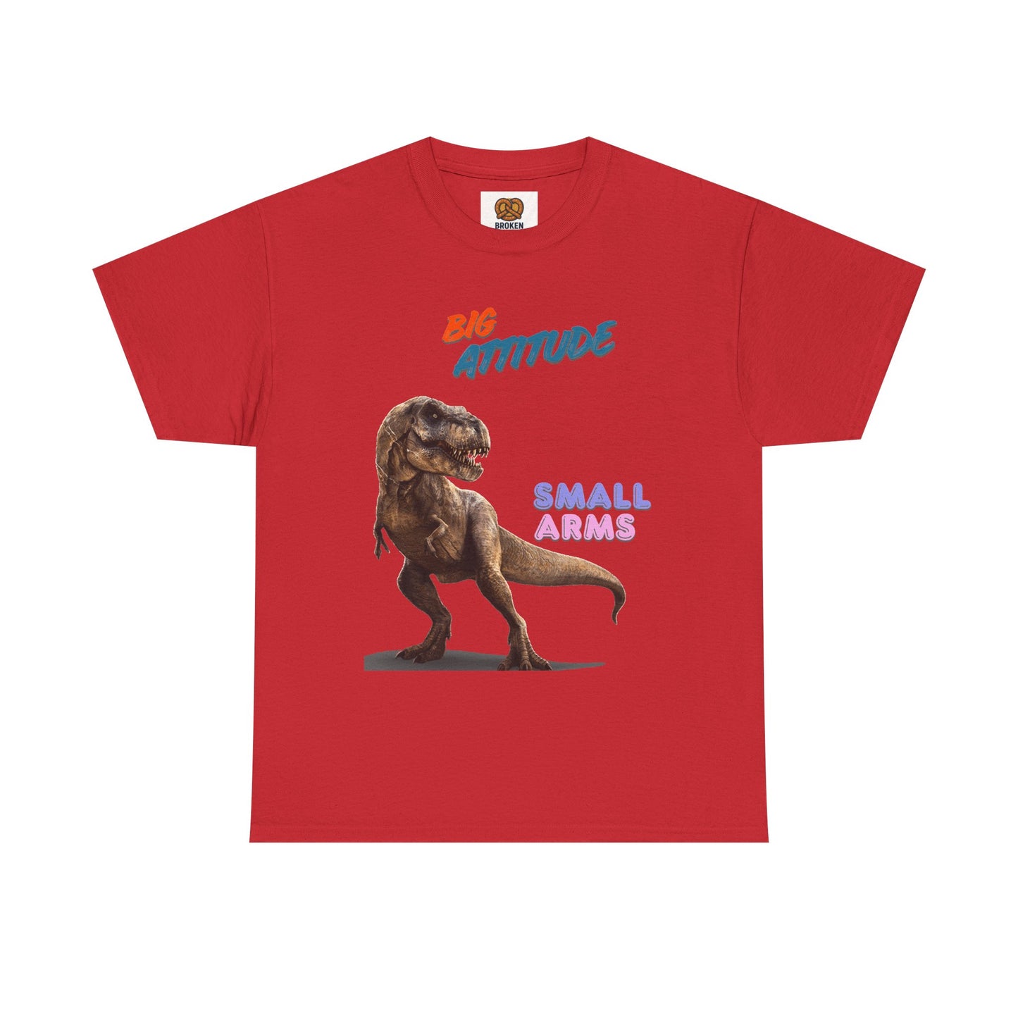 T-Shirt — "Big Attitude Small Arms" T-Rex Graphic Tee