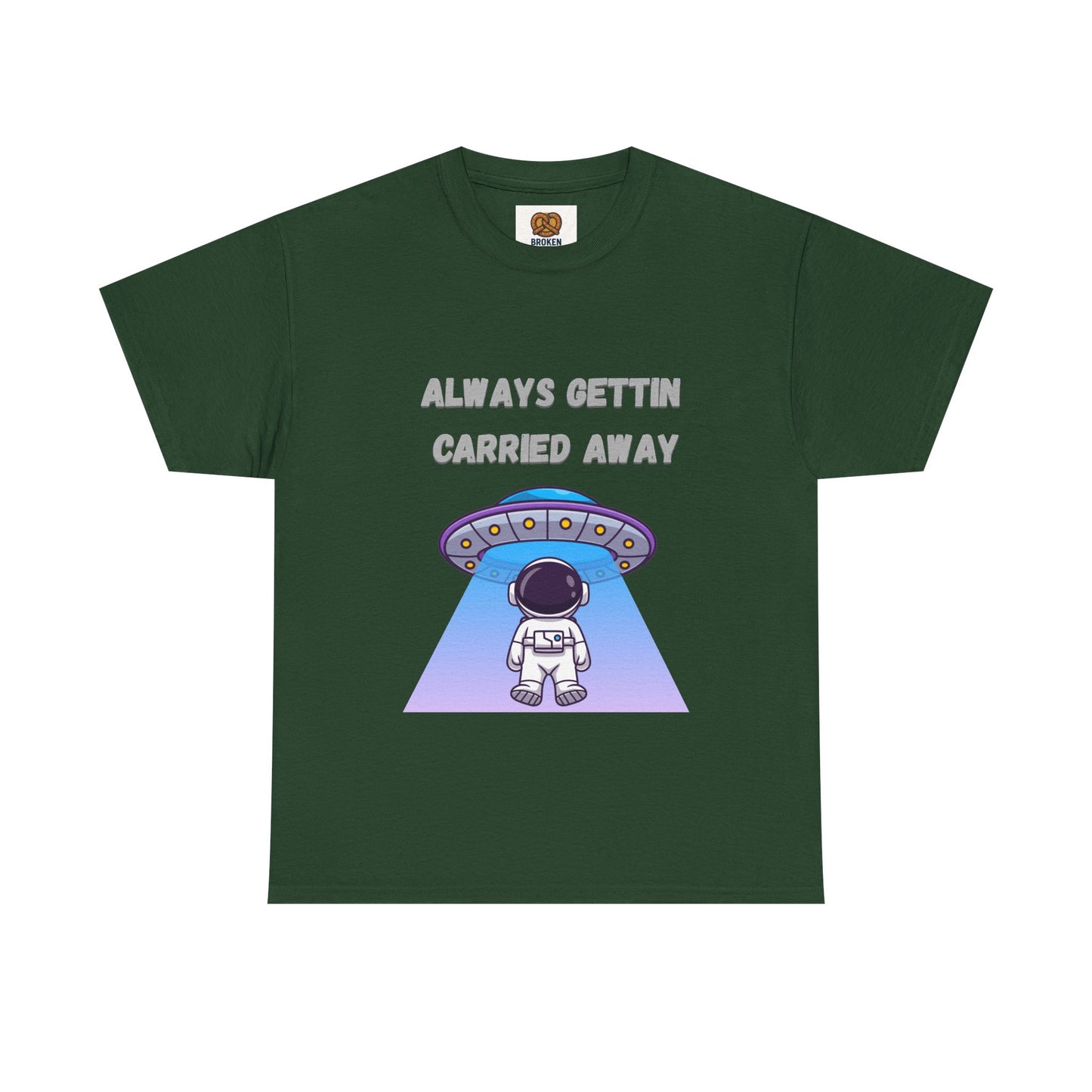 Astronaut UFO T‑Shirt — "Always Gettin Carried Away" Cute Space Graphic Tee