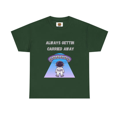 Astronaut UFO T‑Shirt — "Always Gettin Carried Away" Cute Space Graphic Tee