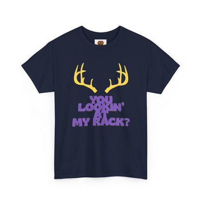 Funny Antler T-Shirt — "You Lookin' at My Rack?" Hunting Humor Tee