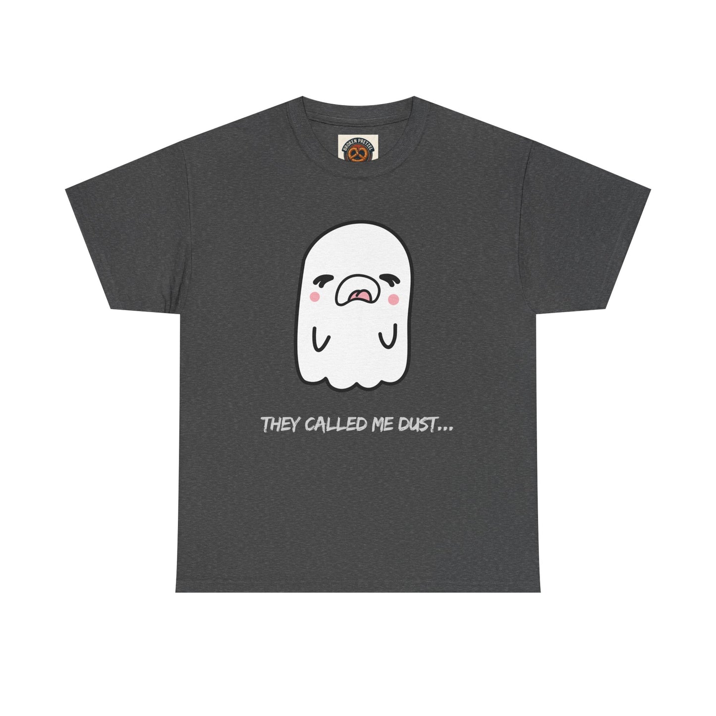 Cute Ghost Tee — "They Called Me Dust" Funny Spooky Graphic T-Shirt