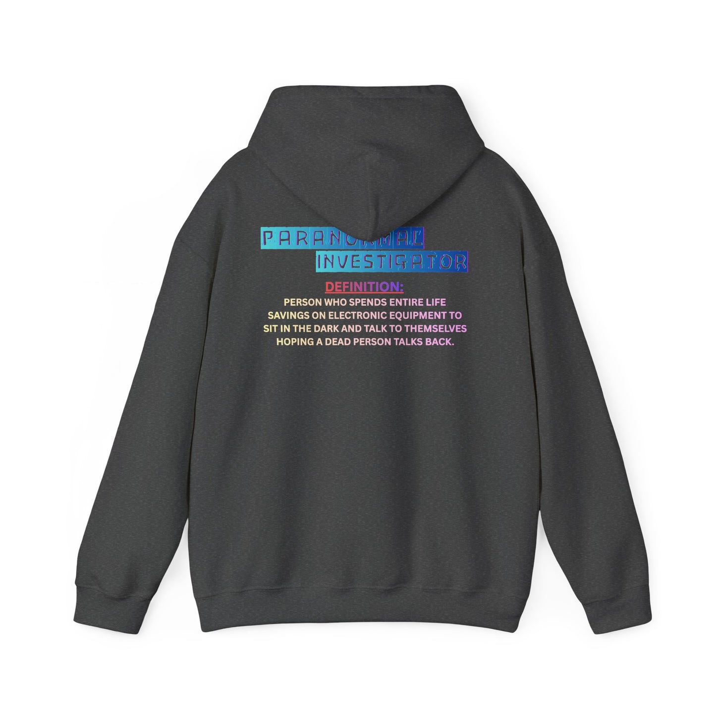 Paranormal Investigator Hoodie — Funny Ghost Hunting Definition Pullover