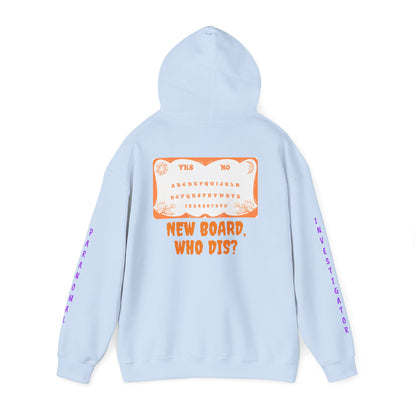 Paranormal Hoodie - "Para-Tees" Ouija Board New Board Who Dis? Ghost Investigators Pullover