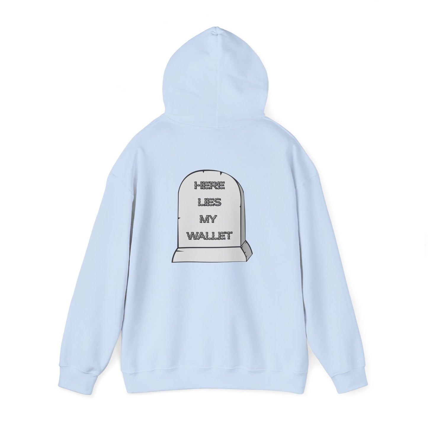 Hoodie - "Here Lies My Wallet" Tombstone Graphic Pullover