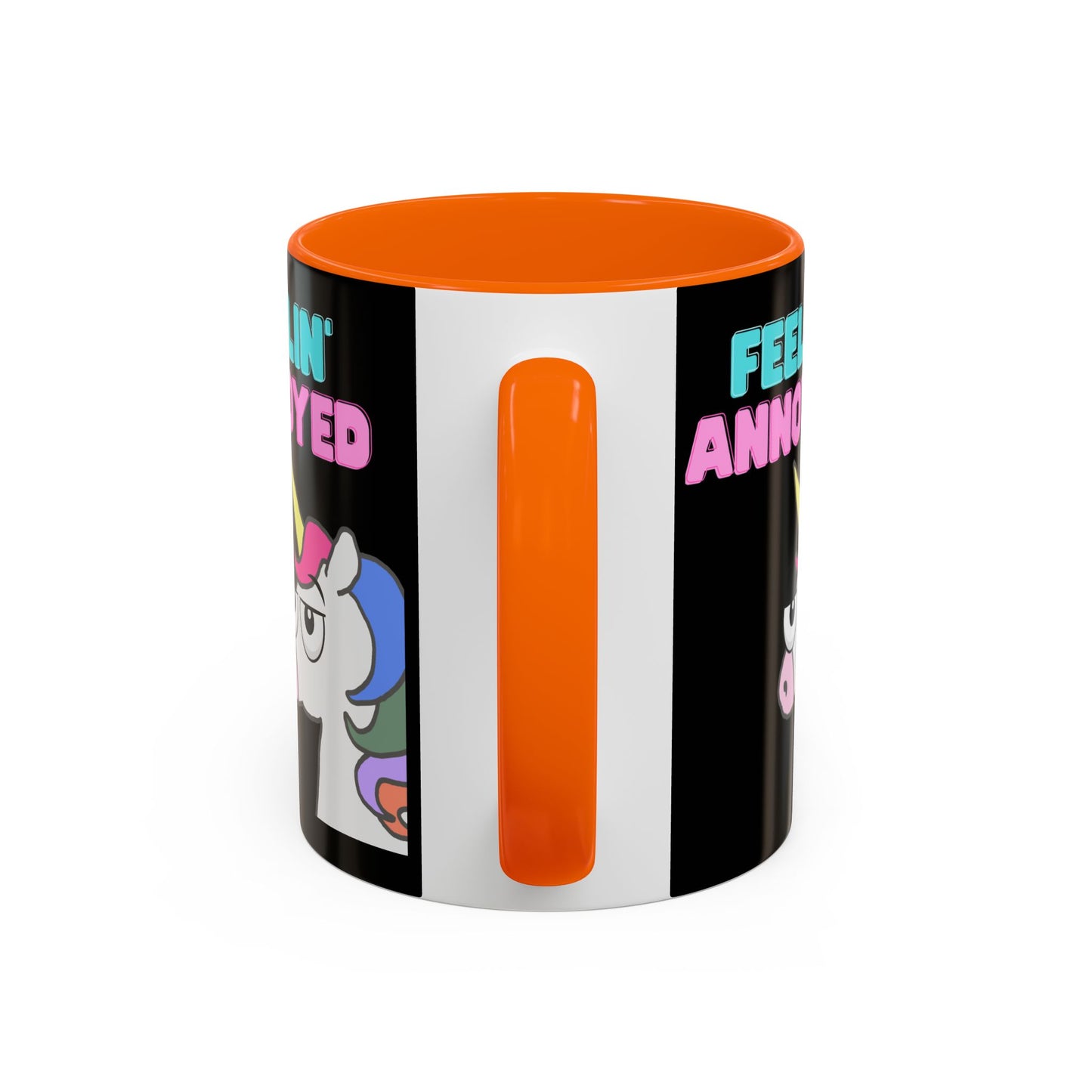 Feelin' Annoyed Unicorn Coffee Mug — Funny Sarcastic Accent Mug (11/15oz)