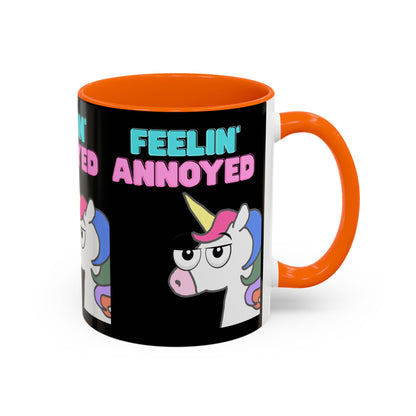 Feelin' Annoyed Unicorn Coffee Mug — Funny Sarcastic Accent Mug (11/15oz)