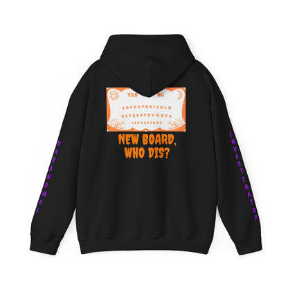 Paranormal Hoodie - "Para-Tees" Ouija Board New Board Who Dis? Ghost Investigators Pullover