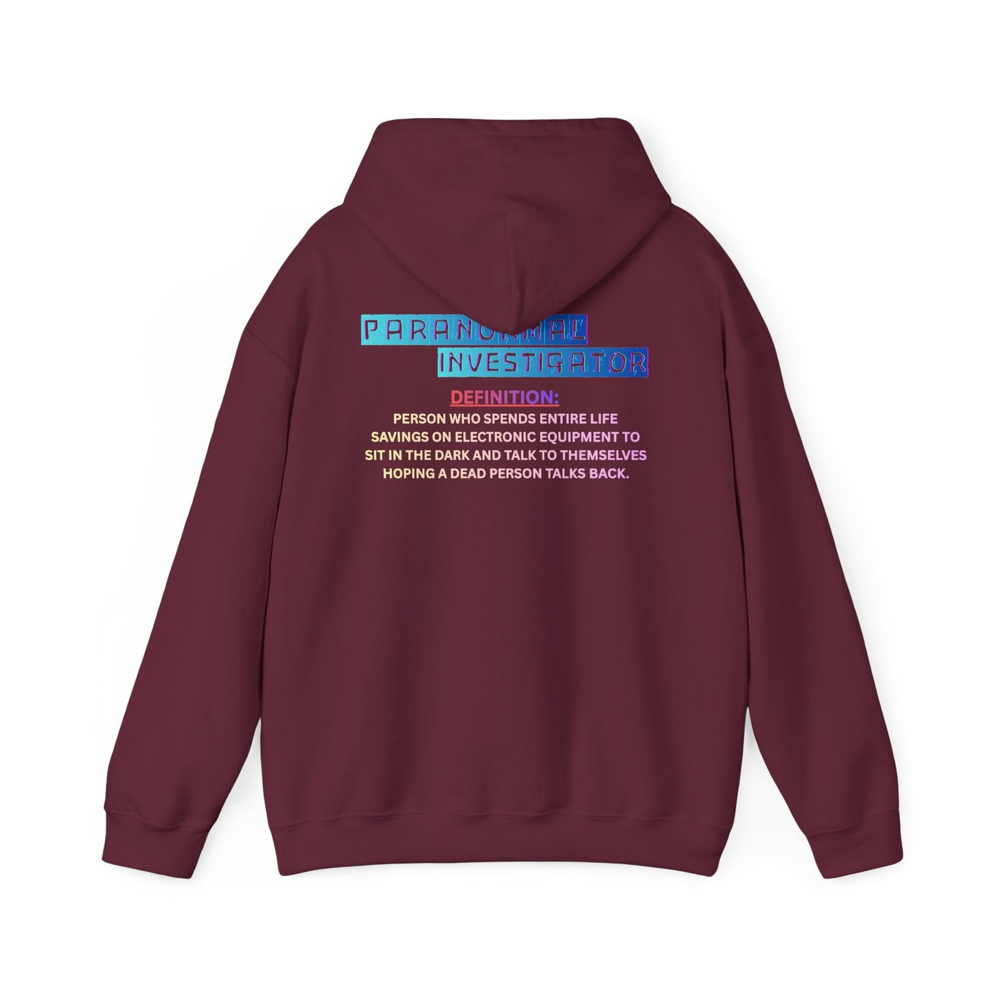 Paranormal Investigator Hoodie — Funny Ghost Hunting Definition Pullover