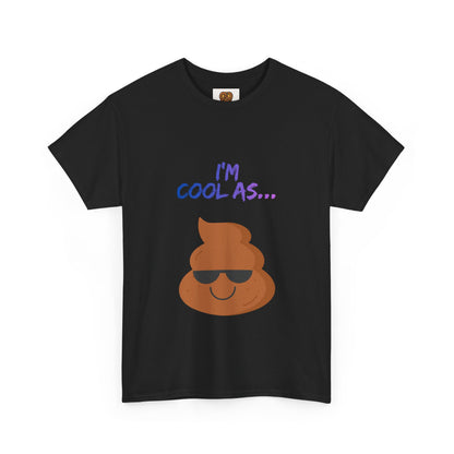 Cool Poop Emoji T-Shirt — "I’m Cool As..." Novelty Tee