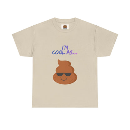 Cool Poop Emoji T-Shirt — "I’m Cool As..." Novelty Tee