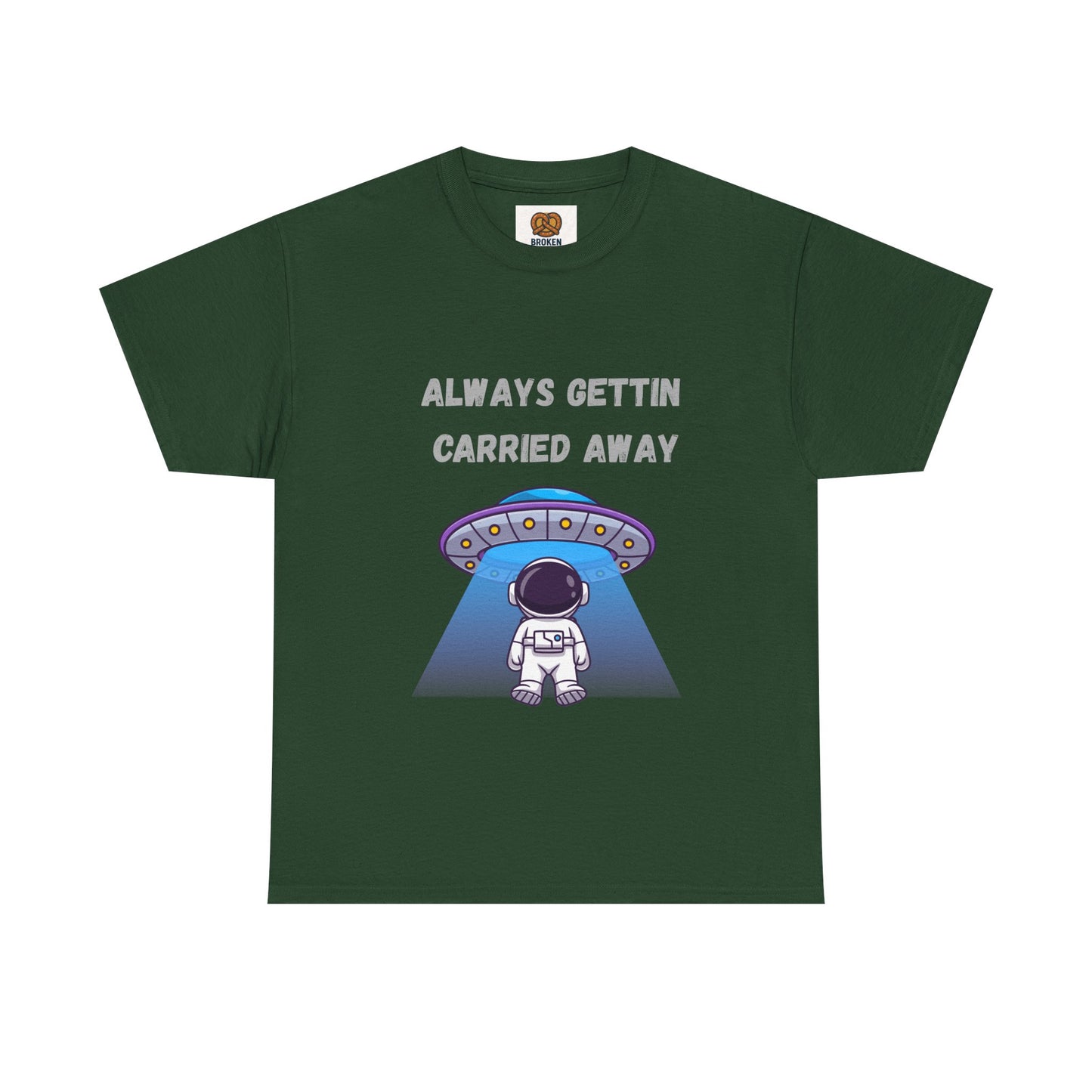 Astronaut UFO T‑Shirt — "Always Gettin Carried Away" Cute Space Graphic Tee