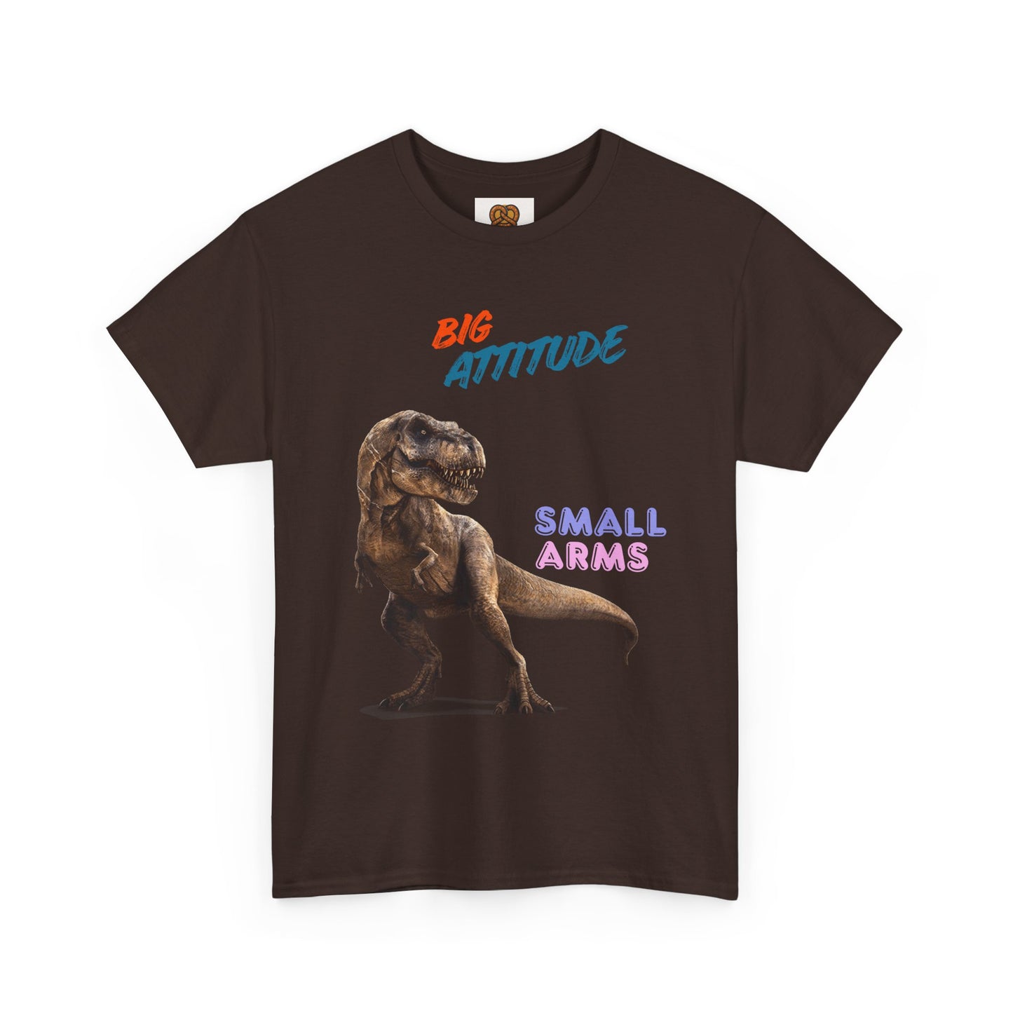 T-Shirt — "Big Attitude Small Arms" T-Rex Graphic Tee