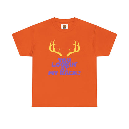 Funny Antler T-Shirt — "You Lookin' at My Rack?" Hunting Humor Tee