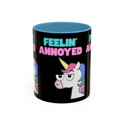 Feelin' Annoyed Unicorn Coffee Mug — Funny Sarcastic Accent Mug (11/15oz)