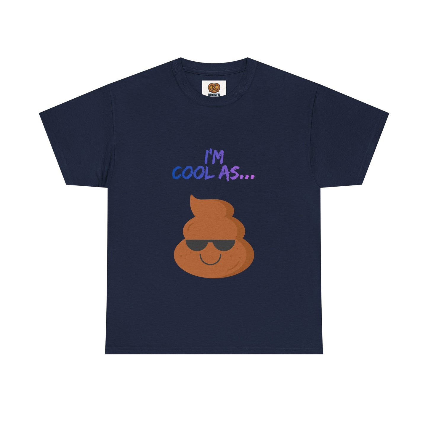 Cool Poop Emoji T-Shirt — "I’m Cool As..." Novelty Tee