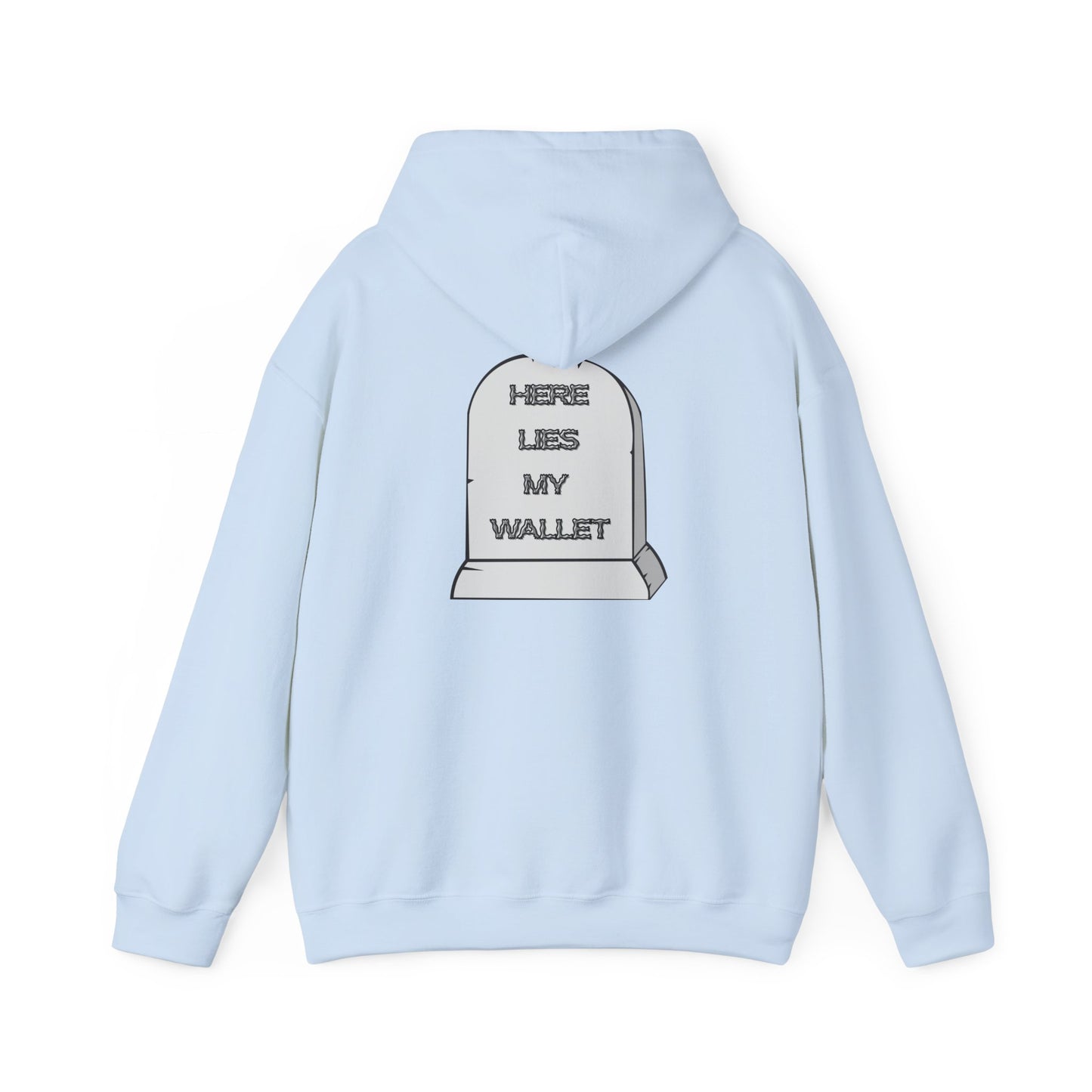 Hoodie - "Here Lies My Wallet" Tombstone Graphic Pullover