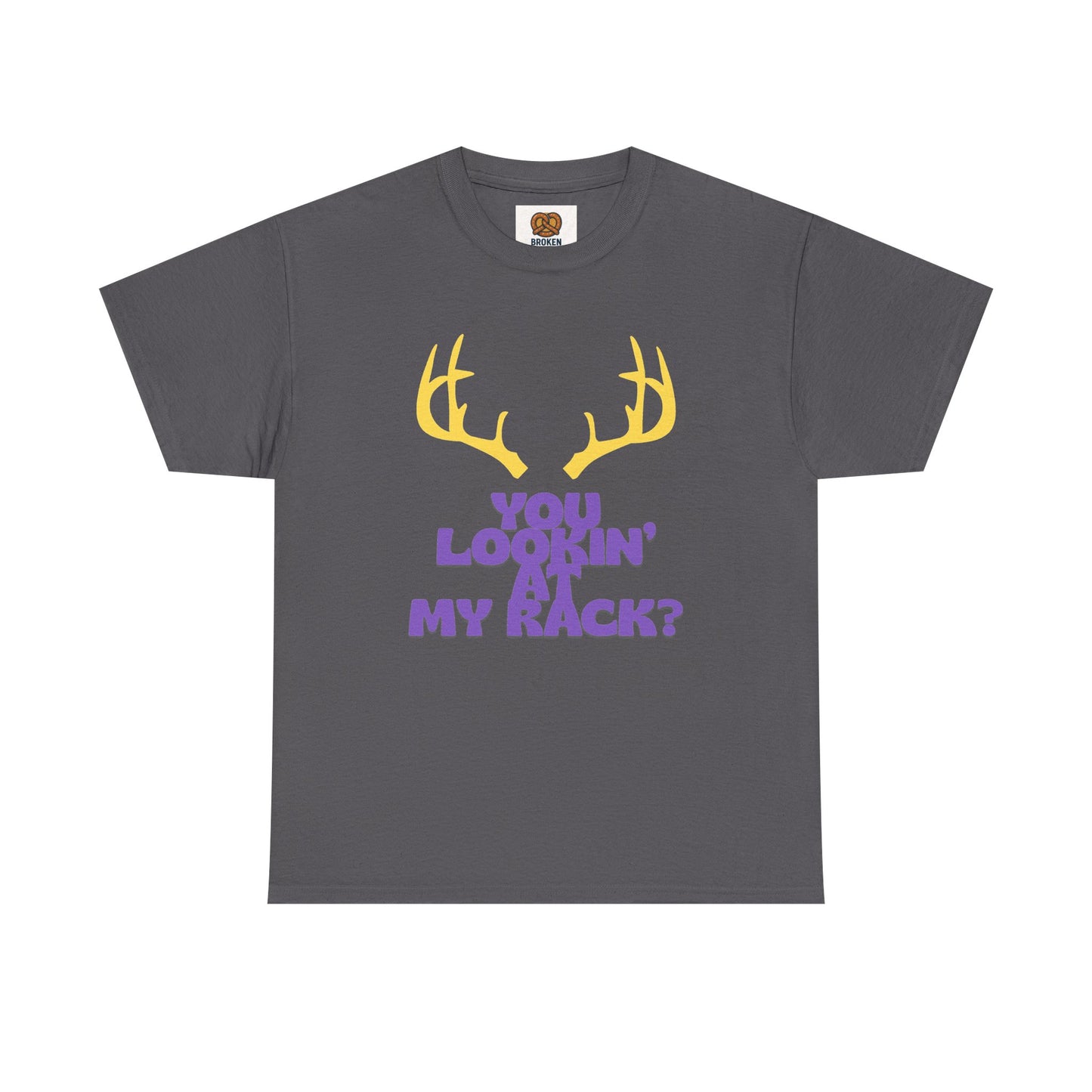 Funny Antler T-Shirt — "You Lookin' at My Rack?" Hunting Humor Tee