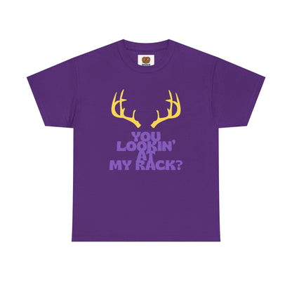 Funny Antler T-Shirt — "You Lookin' at My Rack?" Hunting Humor Tee