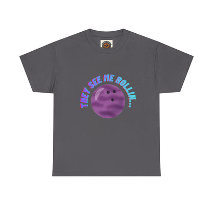 They See Me Rollin' Bowling Tee — "They Laughin" Back Graphic