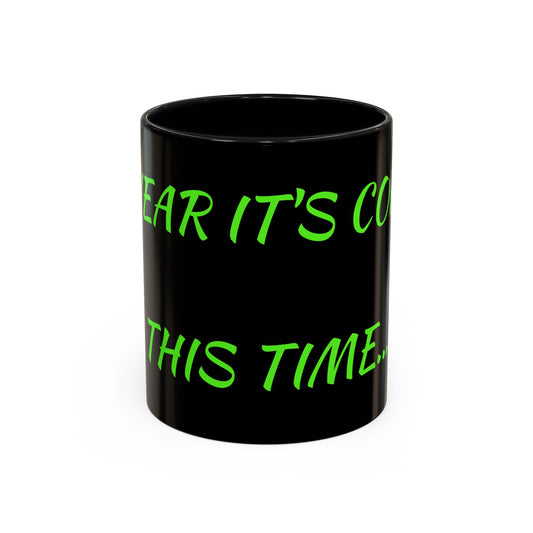 Funny Coffee Mug - "Dear It's Coffee Time" Neon Green Accent Mug (11/15oz)