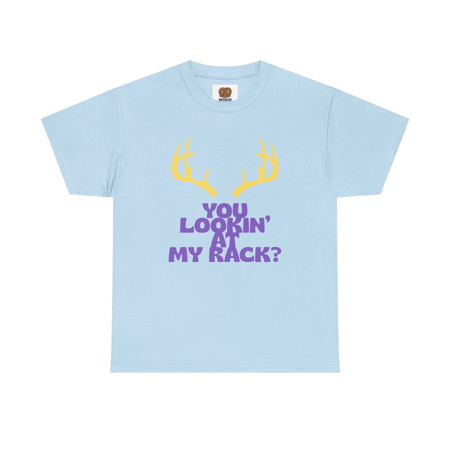 Funny Antler T-Shirt — "You Lookin' at My Rack?" Hunting Humor Tee