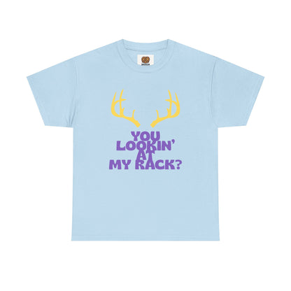 Funny Antler T-Shirt — "You Lookin' at My Rack?" Hunting Humor Tee