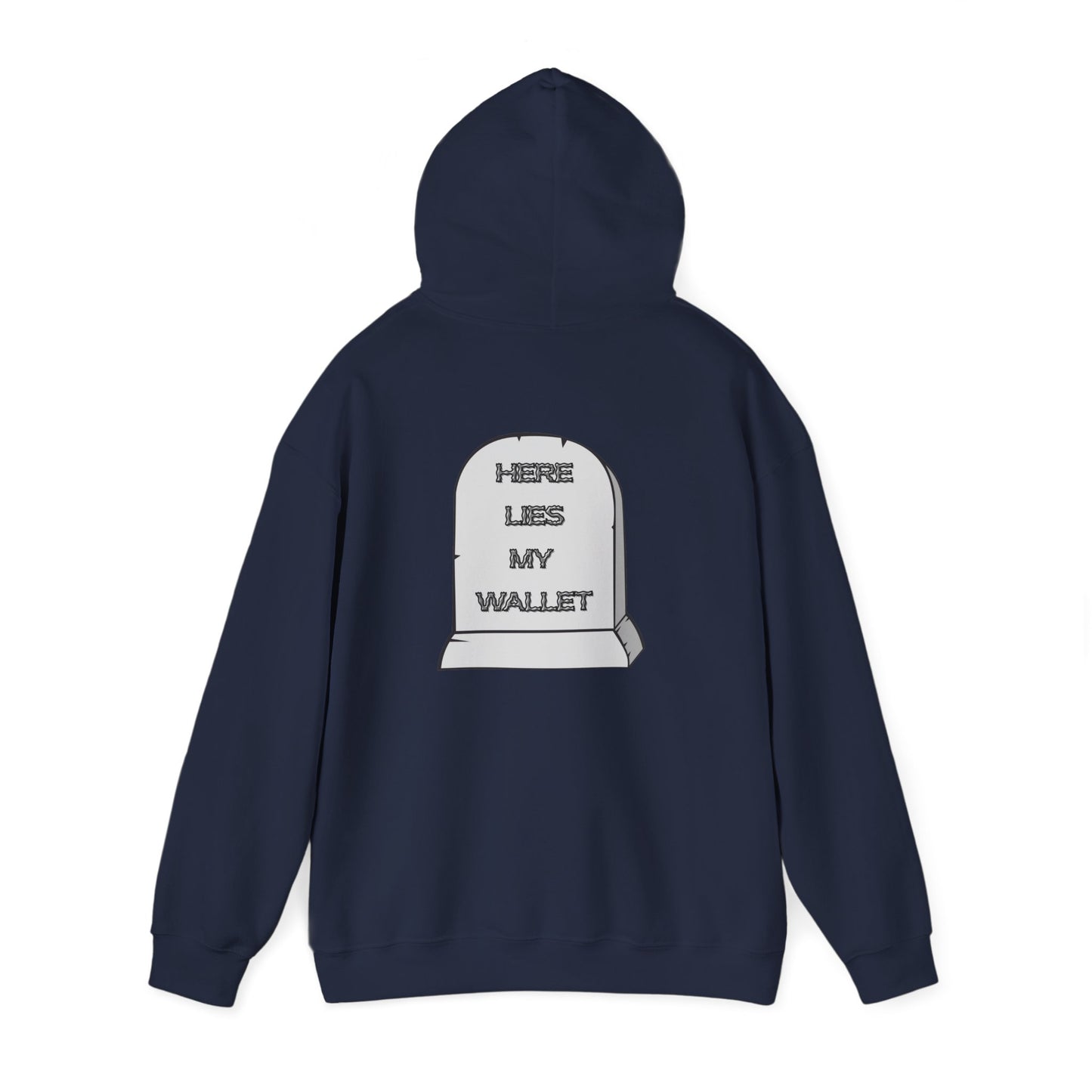 Hoodie - "Here Lies My Wallet" Tombstone Graphic Pullover