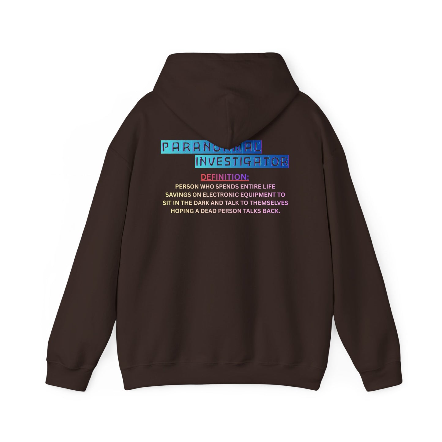 Paranormal Investigator Hoodie — Funny Ghost Hunting Definition Pullover