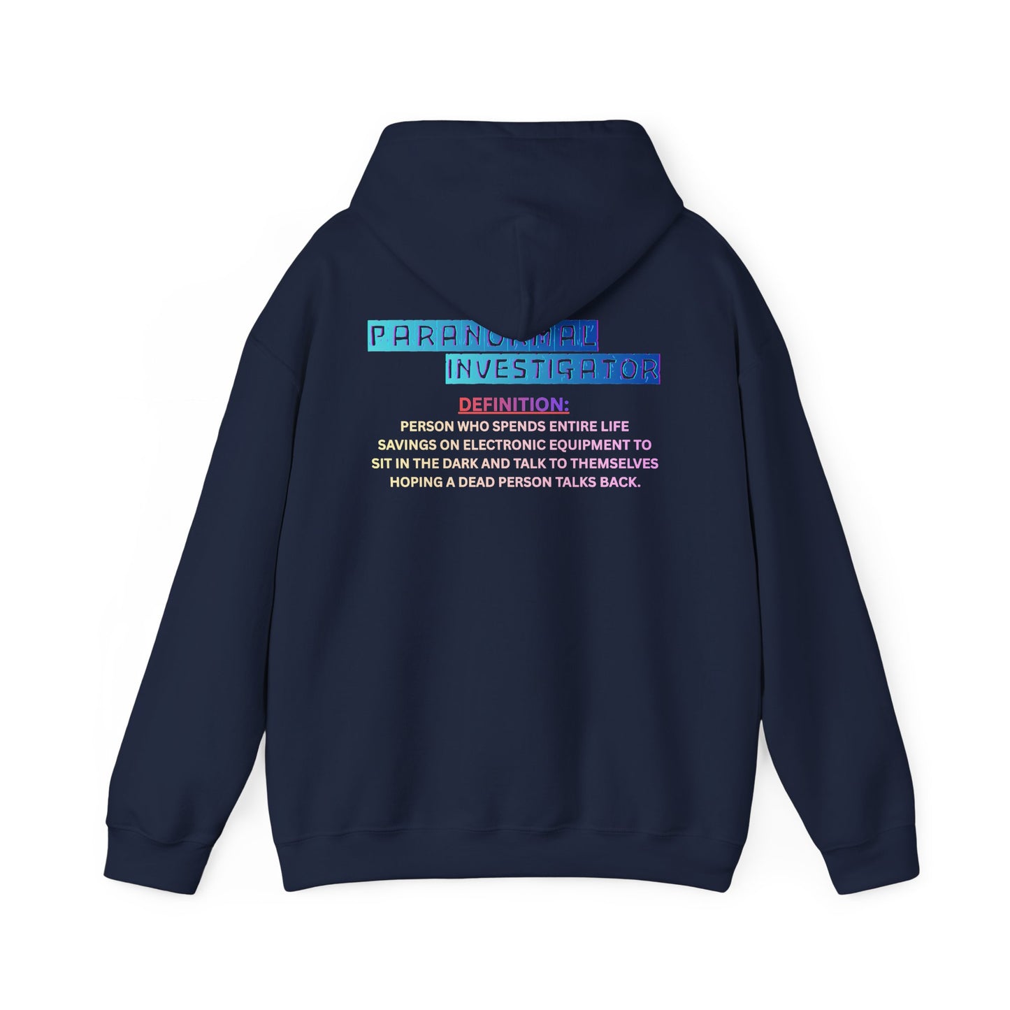 Paranormal Investigator Hoodie — Funny Ghost Hunting Definition Pullover