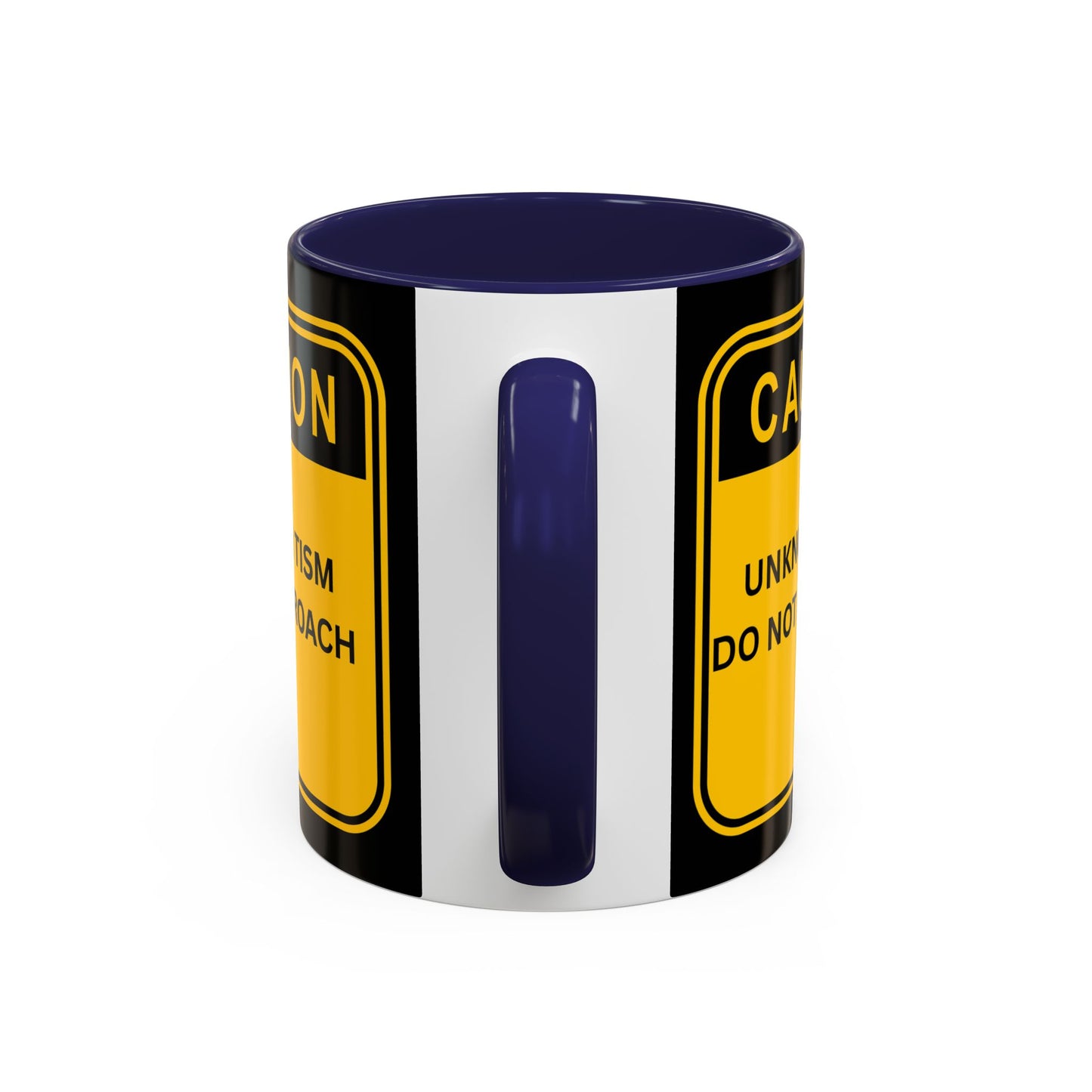 Coffee Mug — “Caution: Unknown Tism Do Not Approach” Yellow Warning Design (11/15oz)