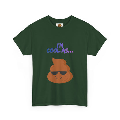 Cool Poop Emoji T-Shirt — "I’m Cool As..." Novelty Tee