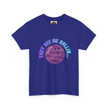 They See Me Rollin' Bowling Tee — "They Laughin" Back Graphic