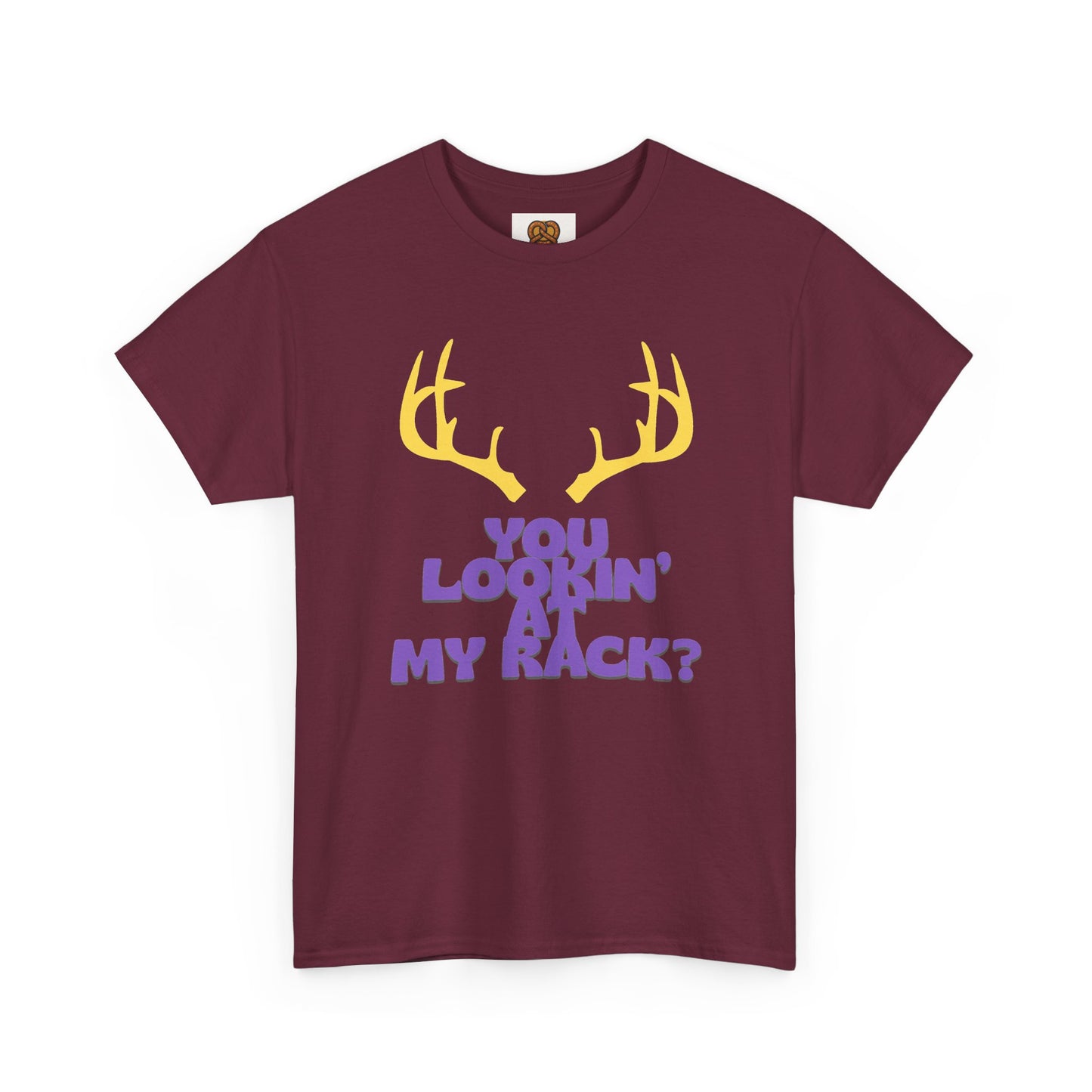 Funny Antler T-Shirt — "You Lookin' at My Rack?" Hunting Humor Tee