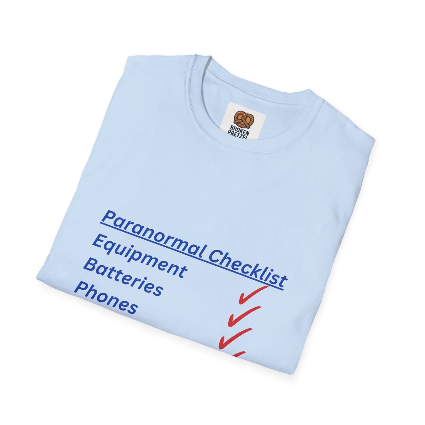 Paranormal Checklist T-Shirt — 'Batteries, Phones, Energy Drinks, Pens' Haunted Investigation Tee