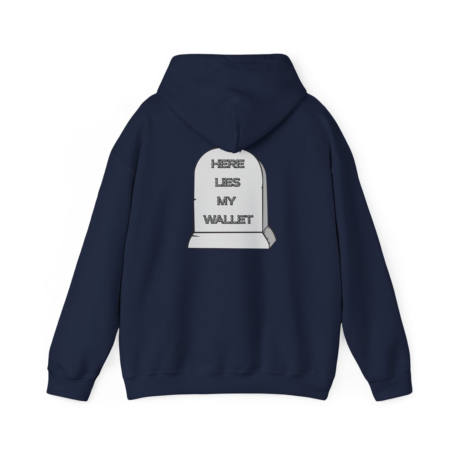 Hoodie - "Here Lies My Wallet" Tombstone Graphic Pullover