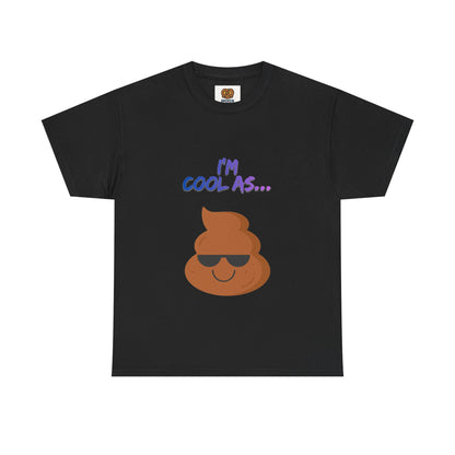 Cool Poop Emoji T-Shirt — "I’m Cool As..." Novelty Tee