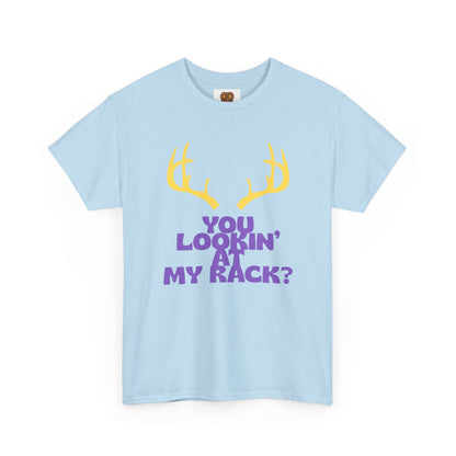Funny Antler T-Shirt — "You Lookin' at My Rack?" Hunting Humor Tee