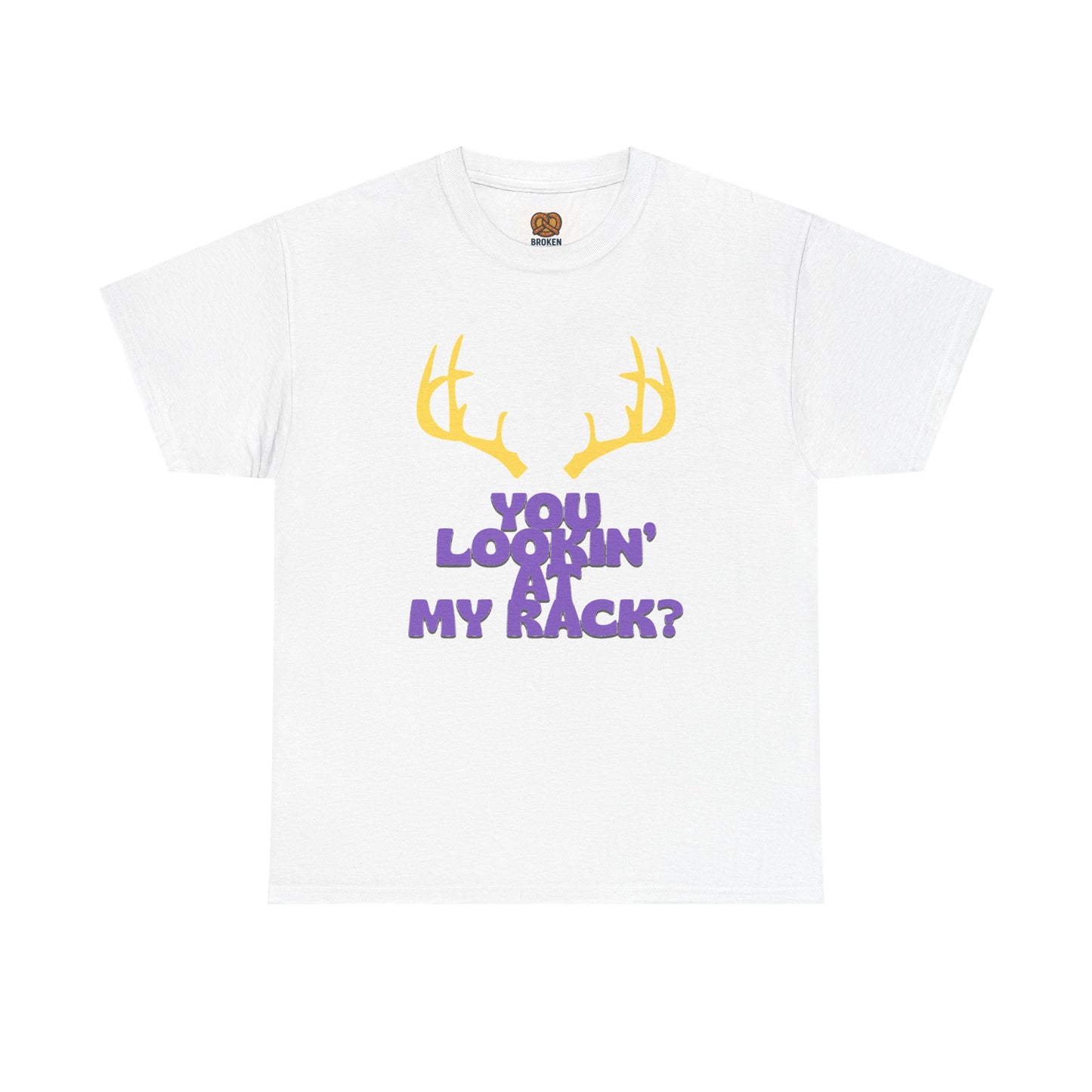 Funny Antler T-Shirt — "You Lookin' at My Rack?" Hunting Humor Tee