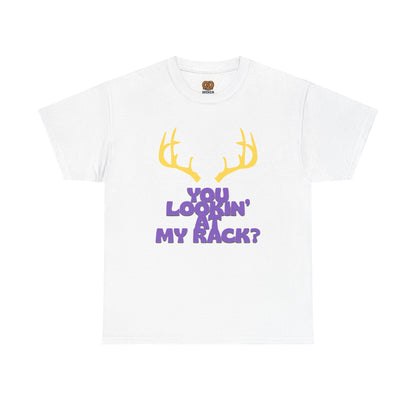 Funny Antler T-Shirt — "You Lookin' at My Rack?" Hunting Humor Tee