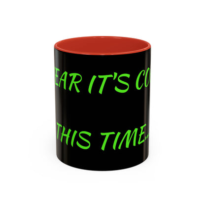 Funny Coffee Mug - "Dear It's Coffee Time" Neon Green Accent Mug (11/15oz)