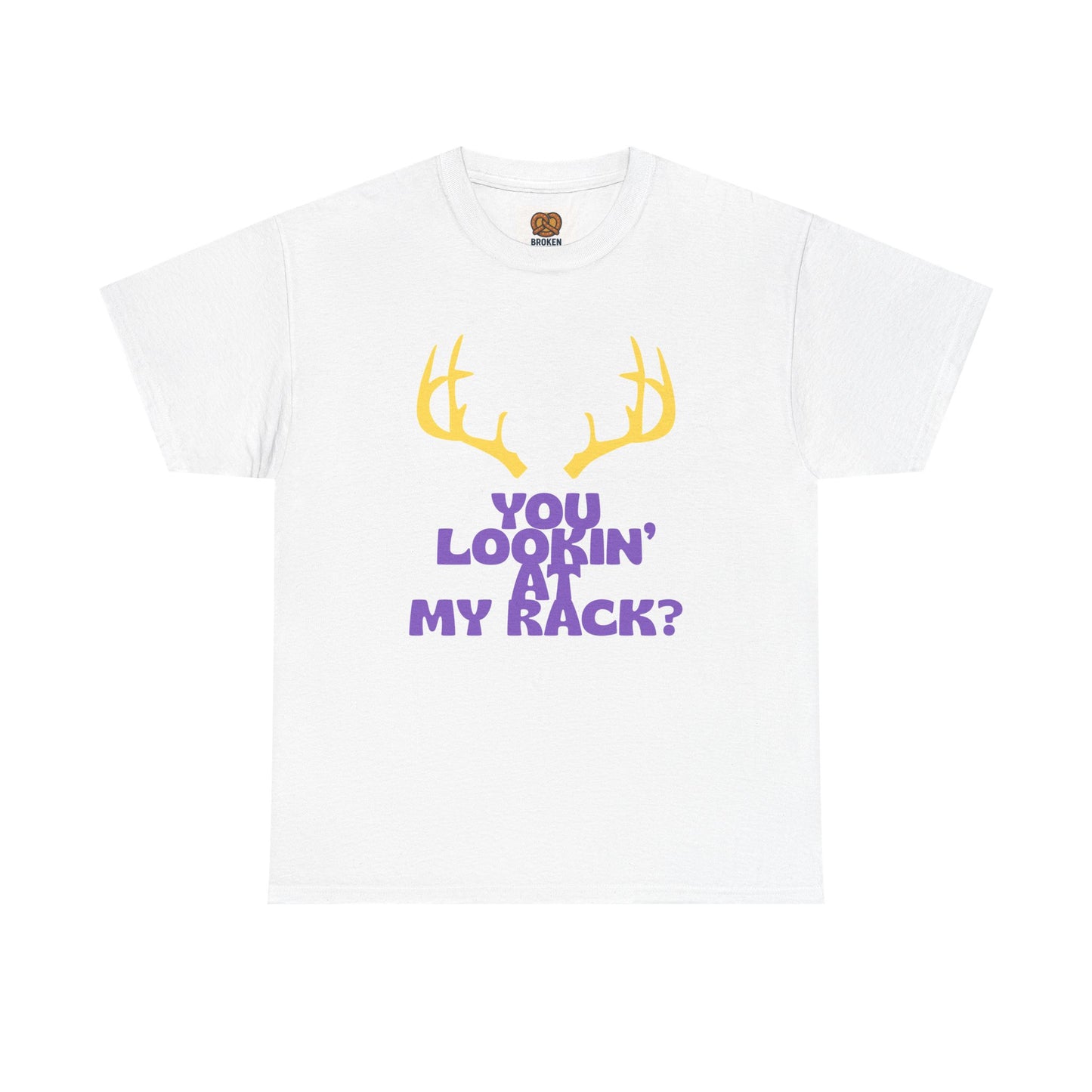 Funny Antler T-Shirt — "You Lookin' at My Rack?" Hunting Humor Tee