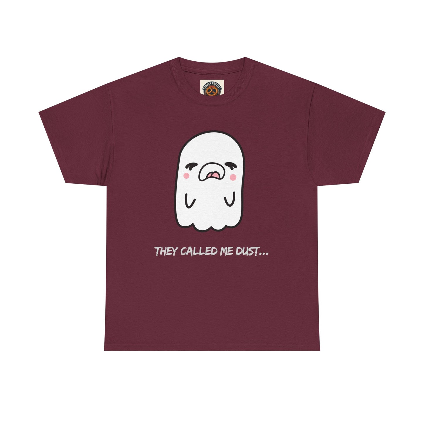 Cute Ghost Tee — "They Called Me Dust" Funny Spooky Graphic T-Shirt