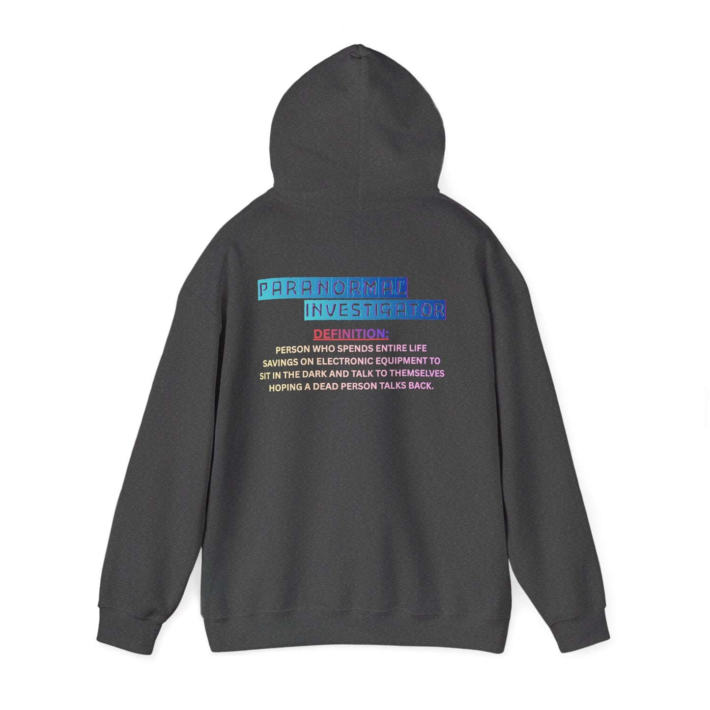 Paranormal Investigator Hoodie — Funny Ghost Hunting Definition Pullover