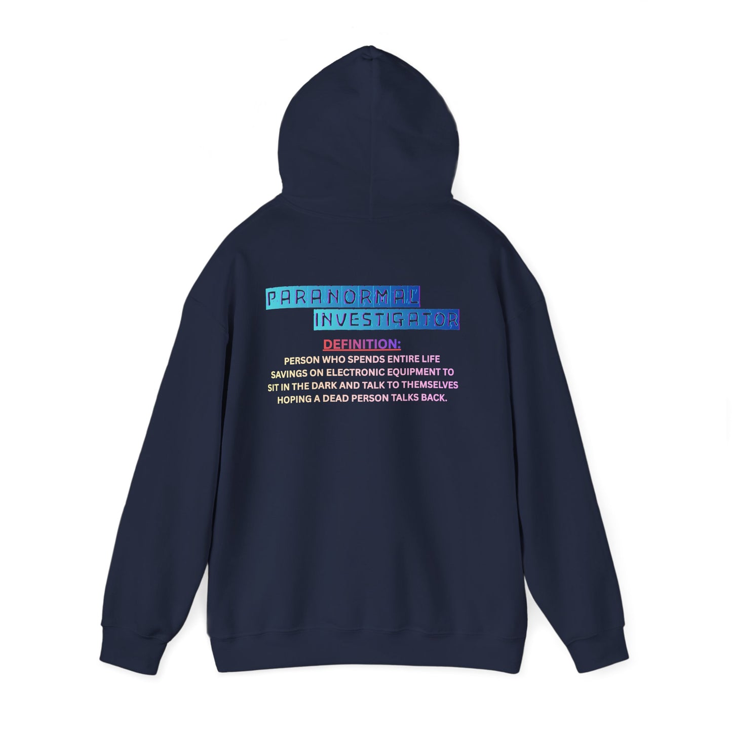 Paranormal Investigator Hoodie — Funny Ghost Hunting Definition Pullover