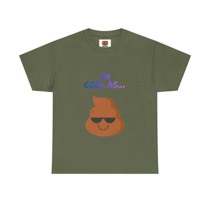 Cool Poop Emoji T-Shirt — "I’m Cool As..." Novelty Tee
